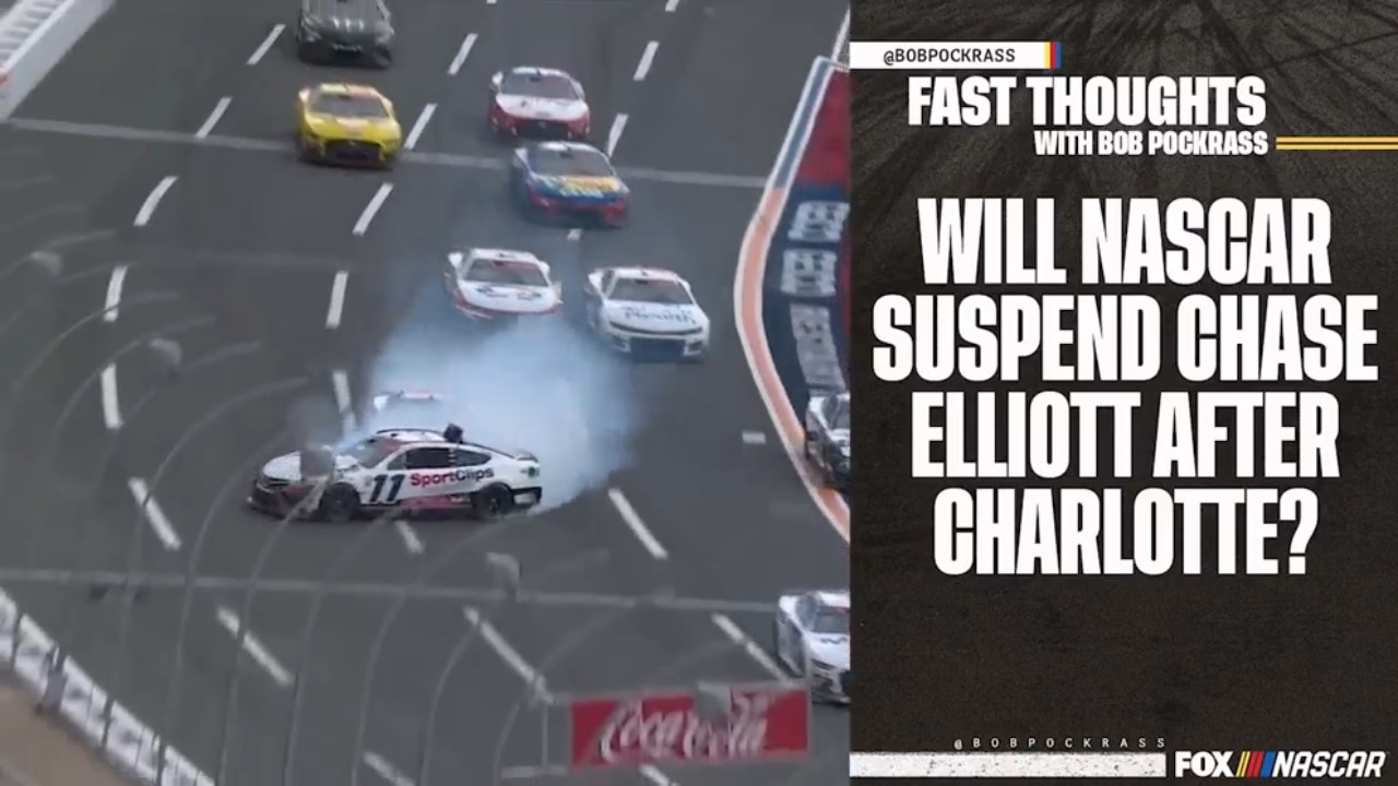 Will NASCAR suspend Chase Elliott after wrecking Denny Hamlin at Charlotte? | Fast Thoughts with Bob Pockrass